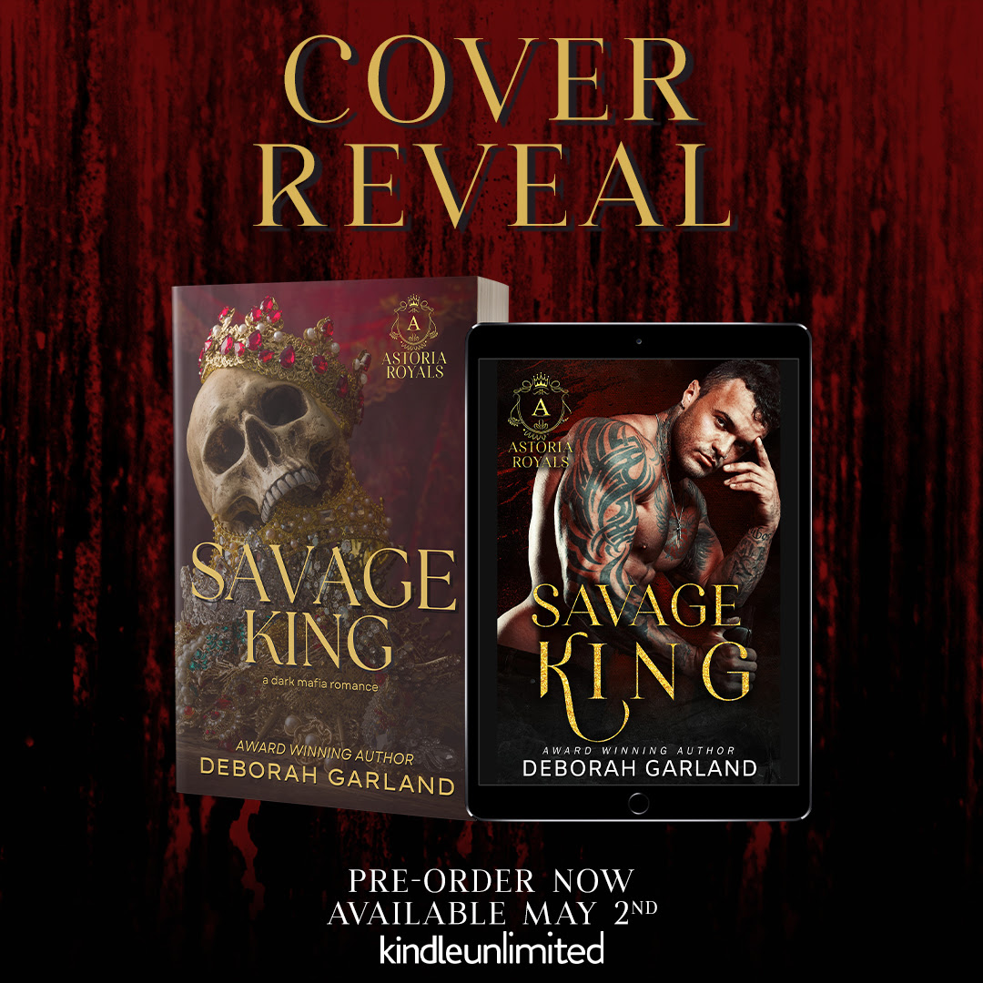 Deborah Garland has revealed the covers for Savage King: A Forced Marriage Irish Mafia Romance!

Releasing May 2, 2023

Preorder on Amazon!
mybook.to/OCc2lG4

Start the Astoria Royals series today!
amzn.to/3FKcYN3
 TBR!
bit.ly/3YR4B9j

 #VirginHeroine