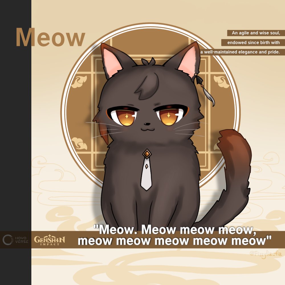Fizzyfiz_fiz's tweet photo. “Meow. Meow meow meow, meow meow meow meow meow.”

-A talkative wise cat. Likes to take evening strolls around the city.

#GenshinImpact #原神 #GenshinImpactMeow #Zhongli #原神にゃん https://t.co/ZfTHP0w1dz