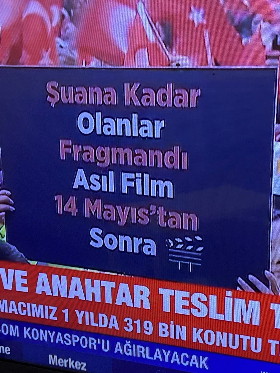Asıl film 14 Mayıs’tan sonra 🇹🇷🇹🇷🇹🇷🇹🇷