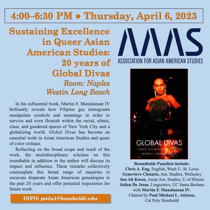 PMLAtienza's tweet photo. Join an in-person roundtable on the first day of @AAAStudies annual meeting where we discuss the influential book #GlobalDivas #Filipino #Gay Men in the #Diaspora with author Dr. Martin F. Manalansan. First published Dec 2003 @DukePress , panelists will reflect on its impact. https://t.co/r9ClXwGzg8