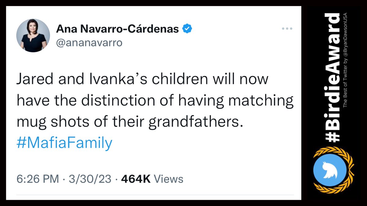 BirdieAwards's tweet photo. Today’s #BirdieAward goes to Ana Navarro for pullin’ no punches with accuracy, pithiness, and a touch of tragic hilarity. 

“Jared and Ivanka’s children will now have the distinction of having matching mug shots of their grandfathers.”

#MafiaFamily @ananavarro @BryanDawsonUSA https://t.co/PXcEdyxndi