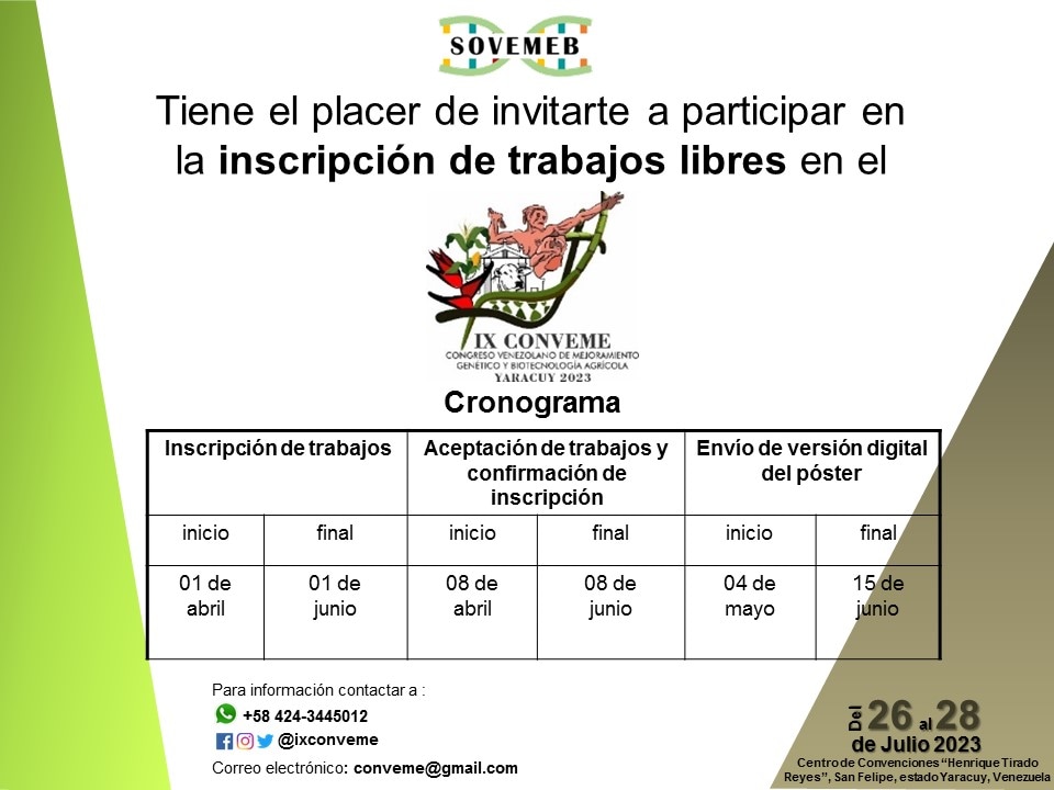 ixconveme's tweet photo. La Sociedad Venezolana de Mejoramiento Genético y Biotecnología Agrícola (SOVEMEB) tiene el placer de invitarte a participar en la inscripción de trabajos libres en la 9na edición del Congreso Venezolano de Mejoramiento Genético y Biotecnología Agrícola. https://t.co/ZdTtoaLx1M