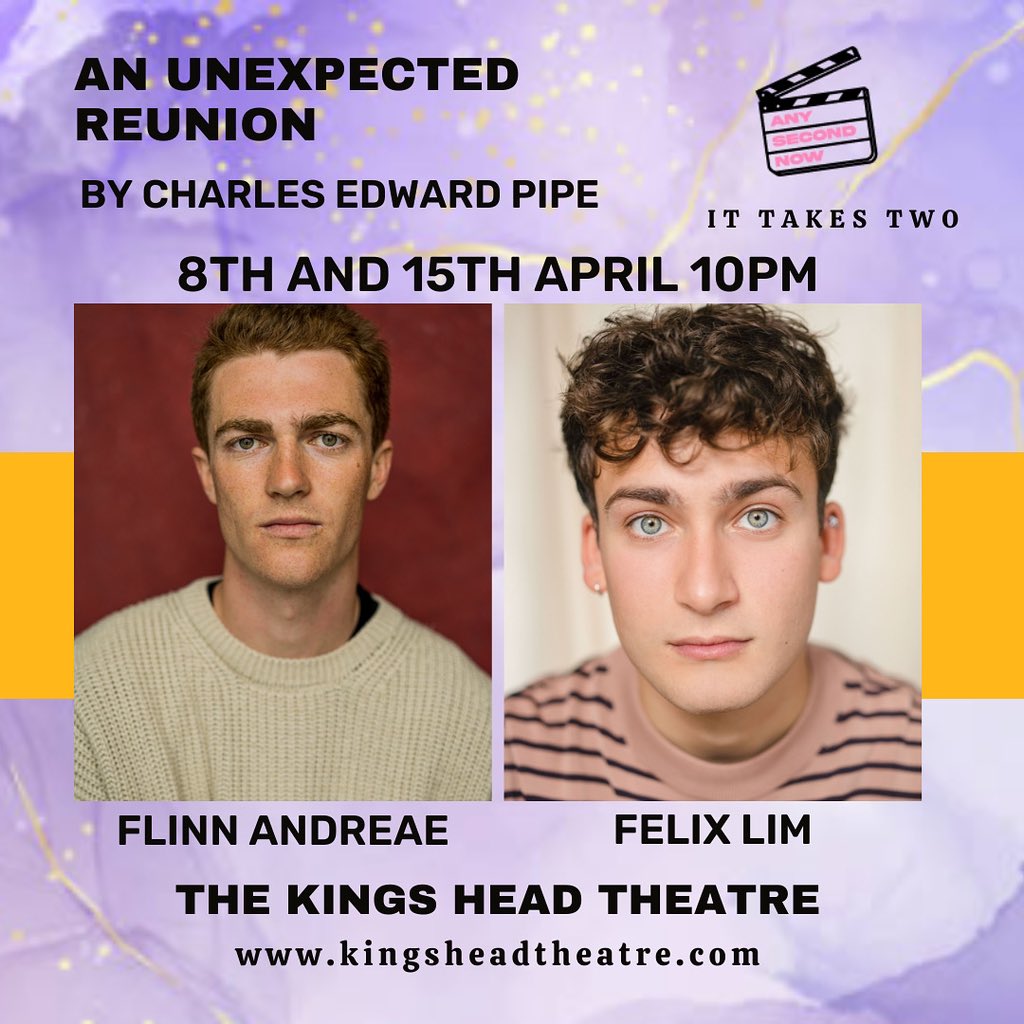 AnySecondNow1's tweet photo. Introducing our next cast, as part of The Sight Unseen Season: 

An Unexpected Reunion by @Charles_Pipe

Cast:
Felix Lim - Ed Scott 
Flinn Andreae - Mark Abbott 

Catch them both in action on the 8th and 15th April @KingsHeadThtr 

🎭 Sat | 10PM
https://t.co/zxvrjRHLso https://t.co/Xq12Dm9om0