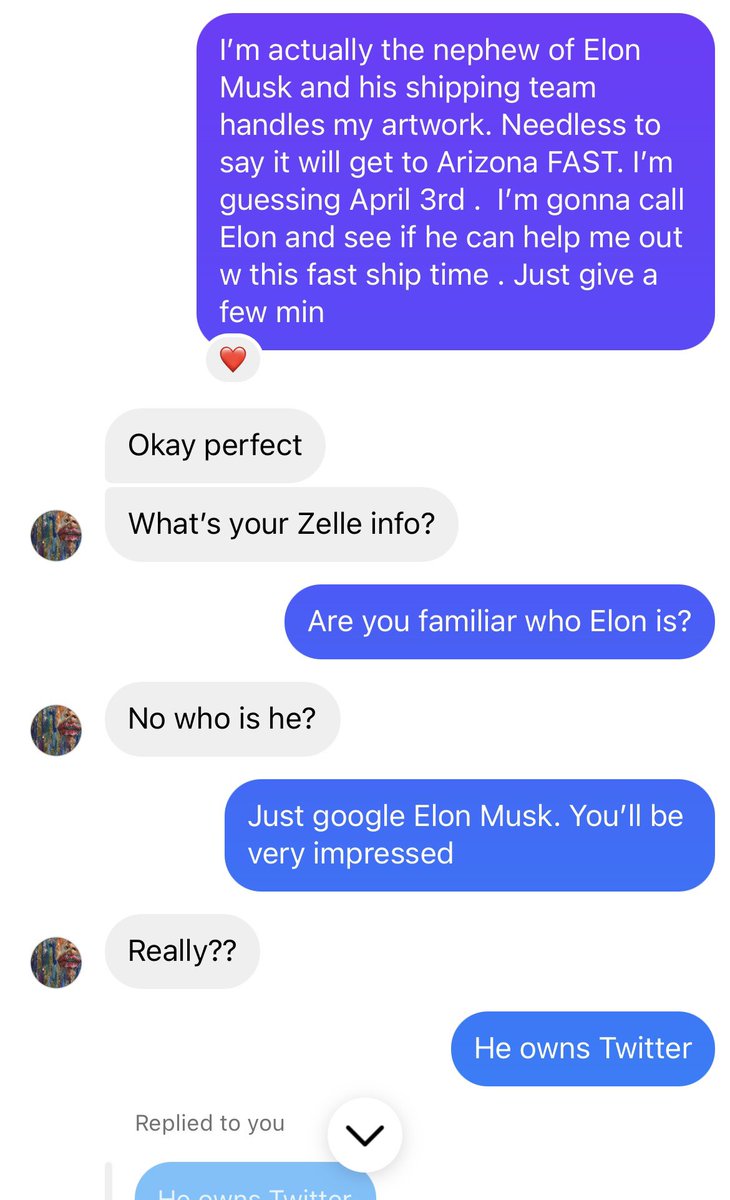 AdamThomasHall's tweet photo. Just over here having fun w an instagram scammer who was trying to purchase my artwork via Zelle. I get about 3 of these a month. 🤦🏻 He had to google who @elonmusk was 😂 Here are some screenshots of our thread. #ScamAlert #zellescam #artistscam #AprilFoolsDay https://t.co/jRoa8CqmAI