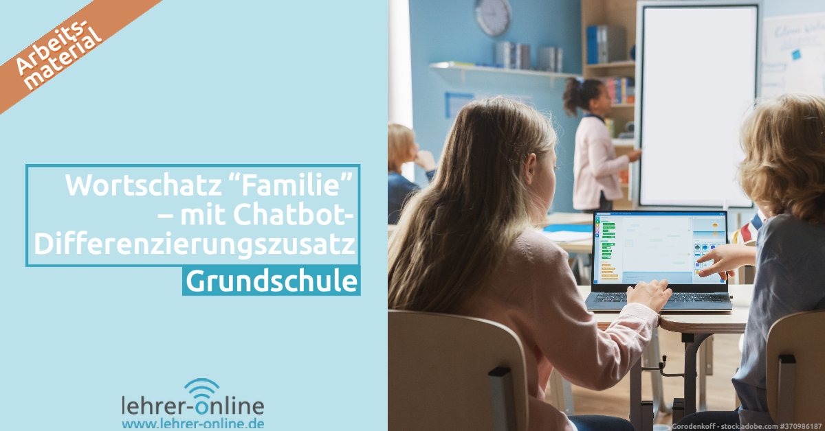 lehrer_online's tweet photo. Grundschullehrkräfte aufgepasst: Dieses #Arbeitsmaterial behandelt den Wortschatz "Familie" - und ChatGPT wird natürlich auch einbezogen.
#twlz #digitalebildung #bildung #digitaleschule #schule #grundschule https://t.co/GLzwARYRVJ https://t.co/qCUIDnj89B