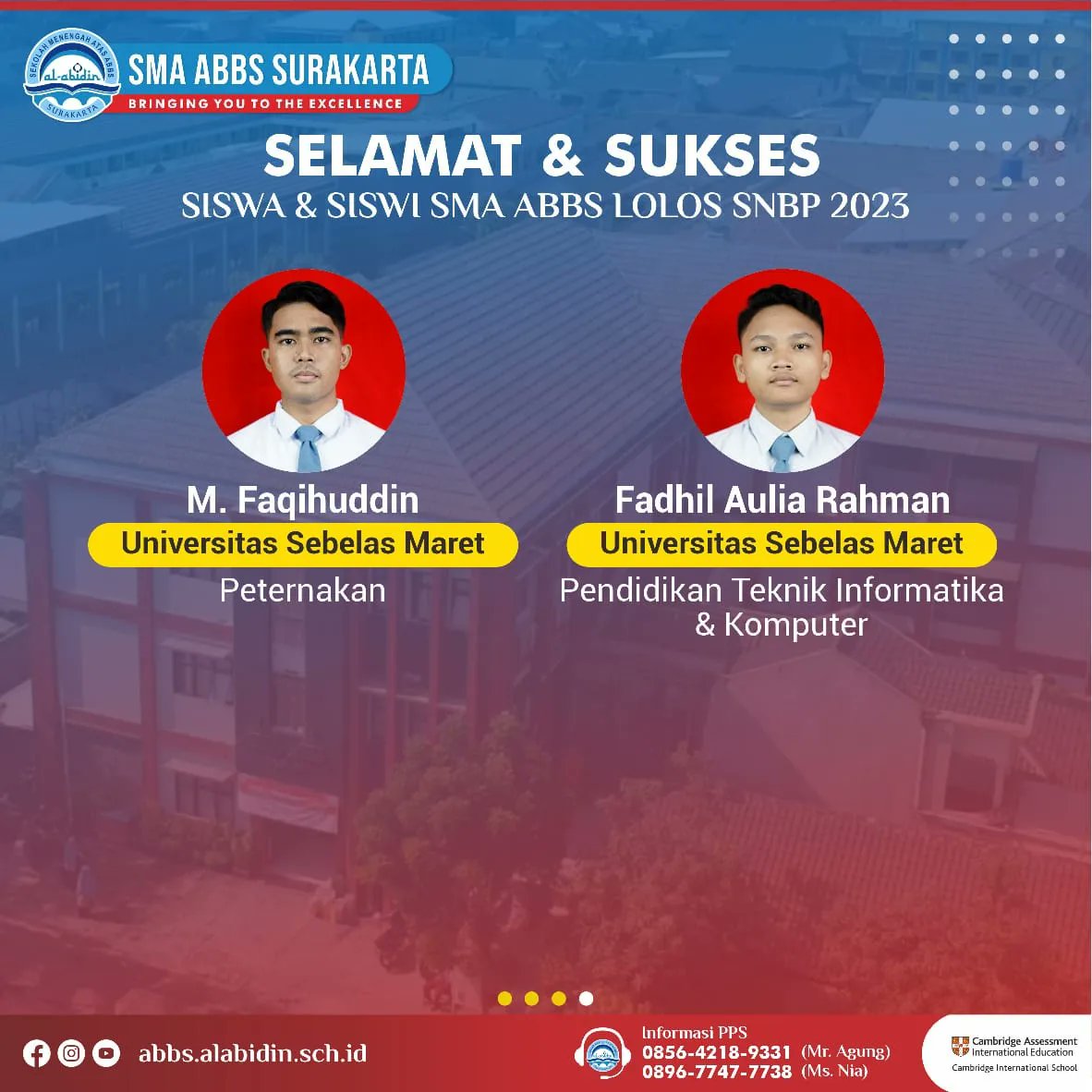 SMAABBS's tweet photo. PENGUMUMAN SNBP 2023

Alhamdulillah.. Barokallah kepada ananda siswa level XII yang telah dinyatakan lolos dalam Seleksi Nasional Berdasar Prestasi (SNBP) 2023
Semoga kebarokahan ilmu akan menyertai setiap langkahmu.

#snbp2023
#victorymyabbs
#smaabbssurakarta
#joinabbs https://t.co/fbycQgOB6E