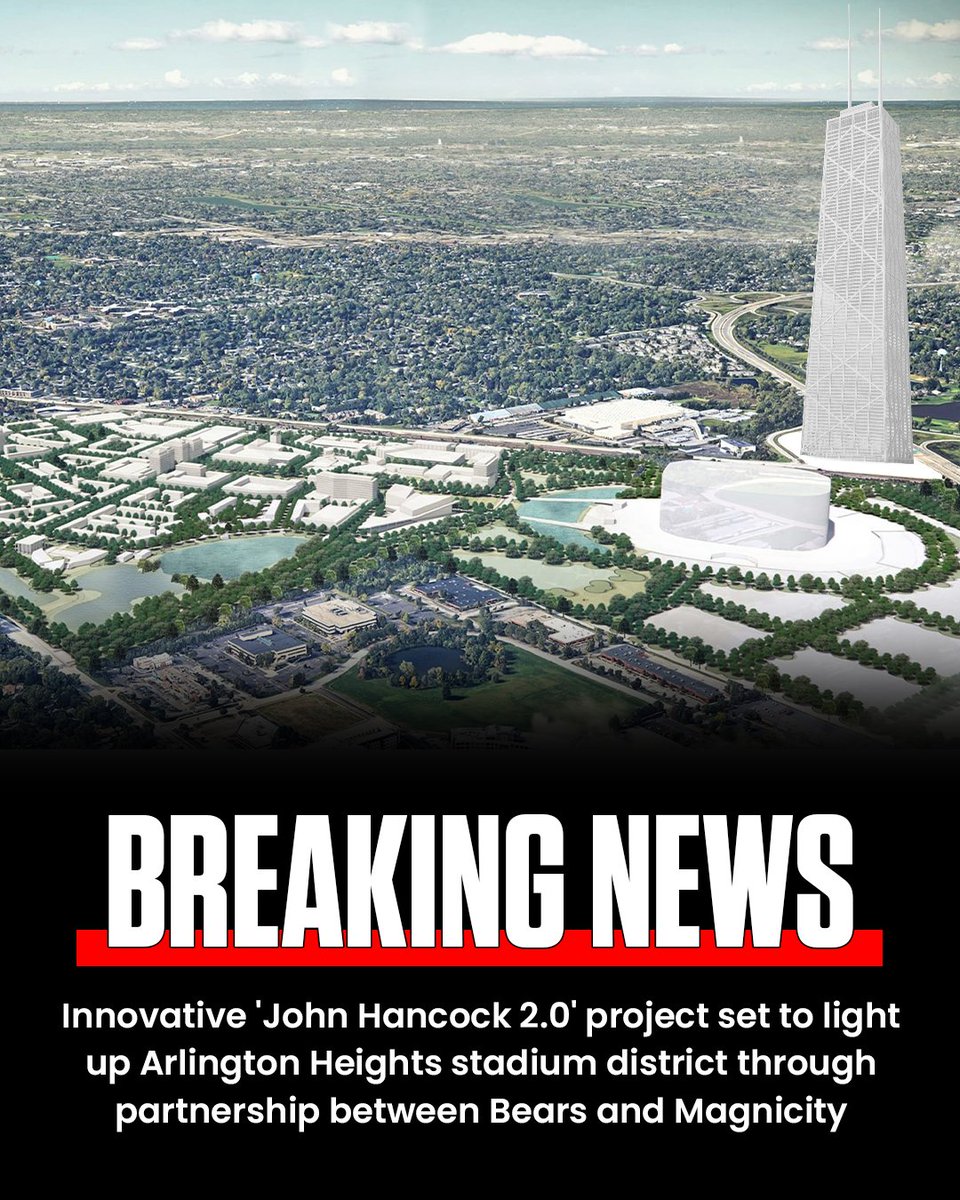 360chicago's tweet photo. The Arlington Heights stadium district is about to get even more exciting with the John Hancock 2.0 project! The Chicago Bears and Magnicity are teaming up to bring fans an unforgettable experience in 2030. #JohnHancock2 #ChicagoBears #Magnicity #ArlingtonHeights #360CHICAGO https://t.co/9yhT13WZJ5