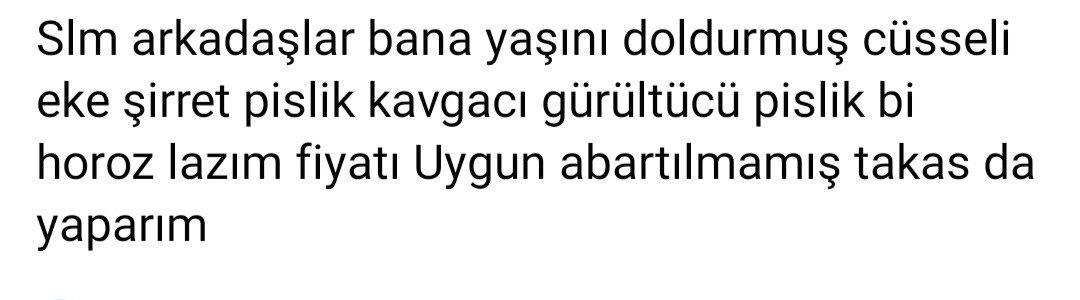 Benim öyle bi tanıdığım var ama horoz değil