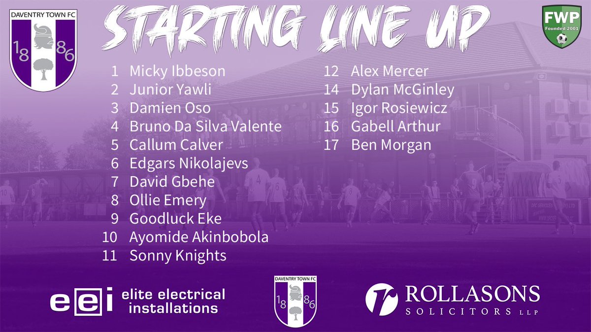 DAVENTRY TOWN: Ibbeson Yawli Oso Valente Calver Nikolajevs Gbehe Emery Eke Akinbobola Knights; SUBS: Mercer McGinley Rosiewicz Morgan Arthur <a href="/PitchingIn_/">Pitching In</a>