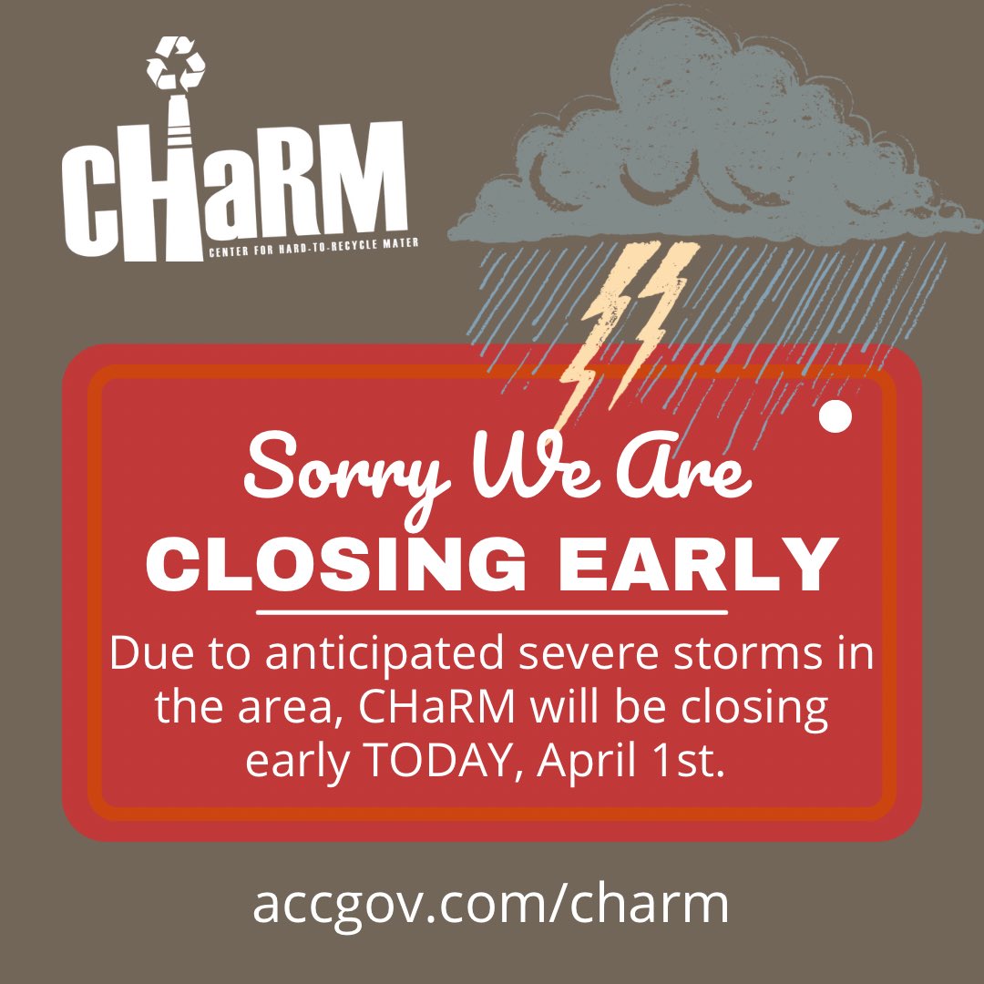accsolidwaste's tweet photo. For the safety of our staff and customers, CHaRM has closed early TODAY, April 1st, due to severe weather. This is not an April Fool’s joke as we take the safety of our staff and customers very seriously. We apologize for any inconvenience. https://t.co/o3SVyaVVBp
