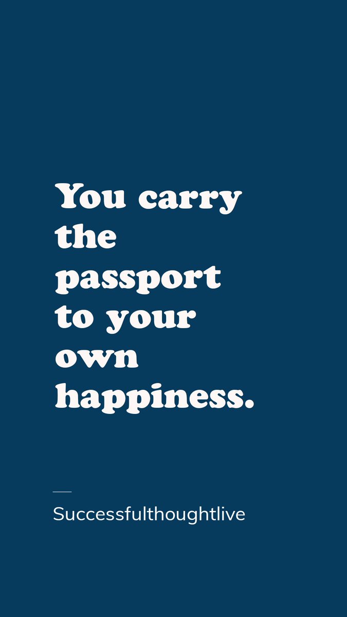 Successfulive's tweet photo. You carry the passport to your own happiness. #SaturdayMotivation https://t.co/jztIInDfoG