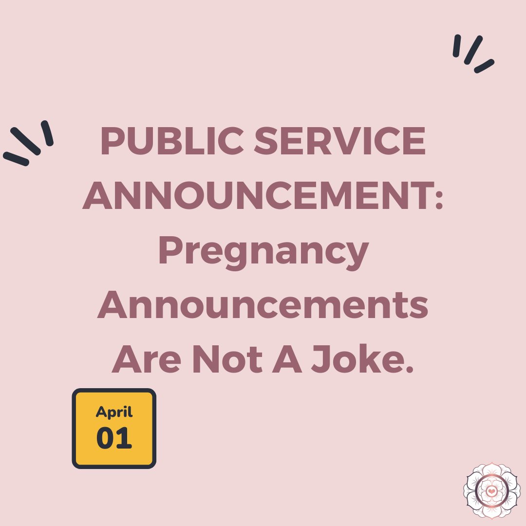 Ain't no participation in April Fools Here. Pregnancy announcements, pregnancy loss, infant loss are no joke. There are plenty of jokes and laughs to be made, so leave this one off the table. #AprilFoolsDay