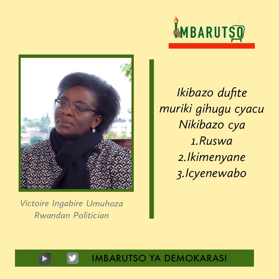 imbarutso's tweet photo. Mukiganiro yagiranye n'imbarutso ya demokarasi  yagarutse kuri kanseri yamunze igihugu  aho yerekanye bimwe mubibazo igihugu gifite anagaragaza  uko byacyemuka   : @VictoireUmuhoza
  
https://t.co/pHfeiyXONu https://t.co/gTY5ZvTwyW