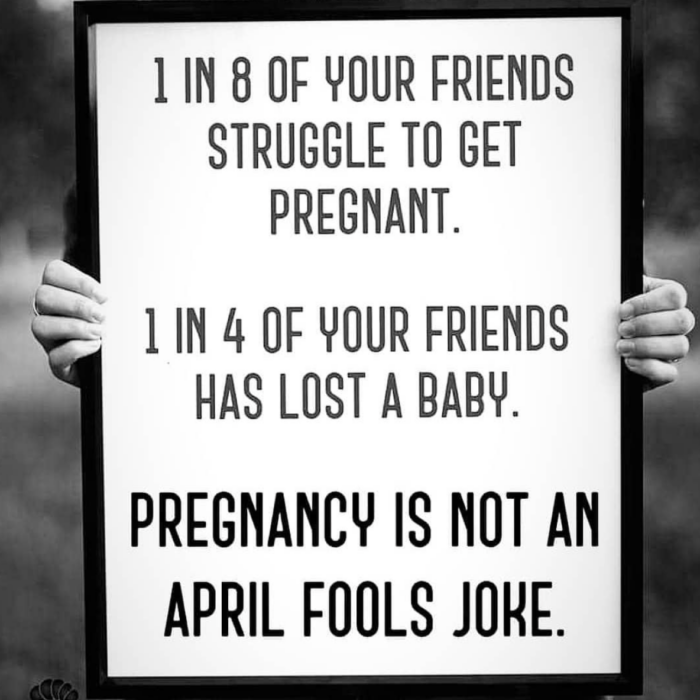 Endo_Jenn's tweet photo. Reminder... Pregnancy is NOT an April fools joke. 

#AprilFoolsDay #infertility #endo #endometriosis #miscarriage #pregnancy #adenomyosis #PCOS #WomensHealth #sisterhood #bekind https://t.co/LtSmTAm2Yf