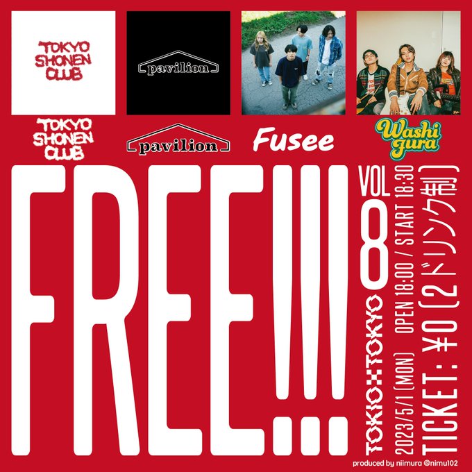 [Live情報🆕]2023.05.01@ 渋谷TOKIO TOKYO『FREE!!!! vol.8』OPEN/18:00