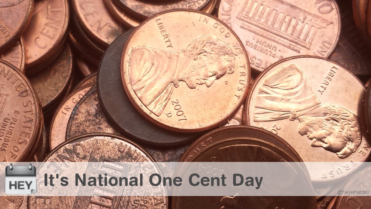 HeyWhatDay's tweet photo. It's National One Cent Day!
#NationalOneCentDay #OneCentDay #Pennies https://t.co/gdd13yx3My