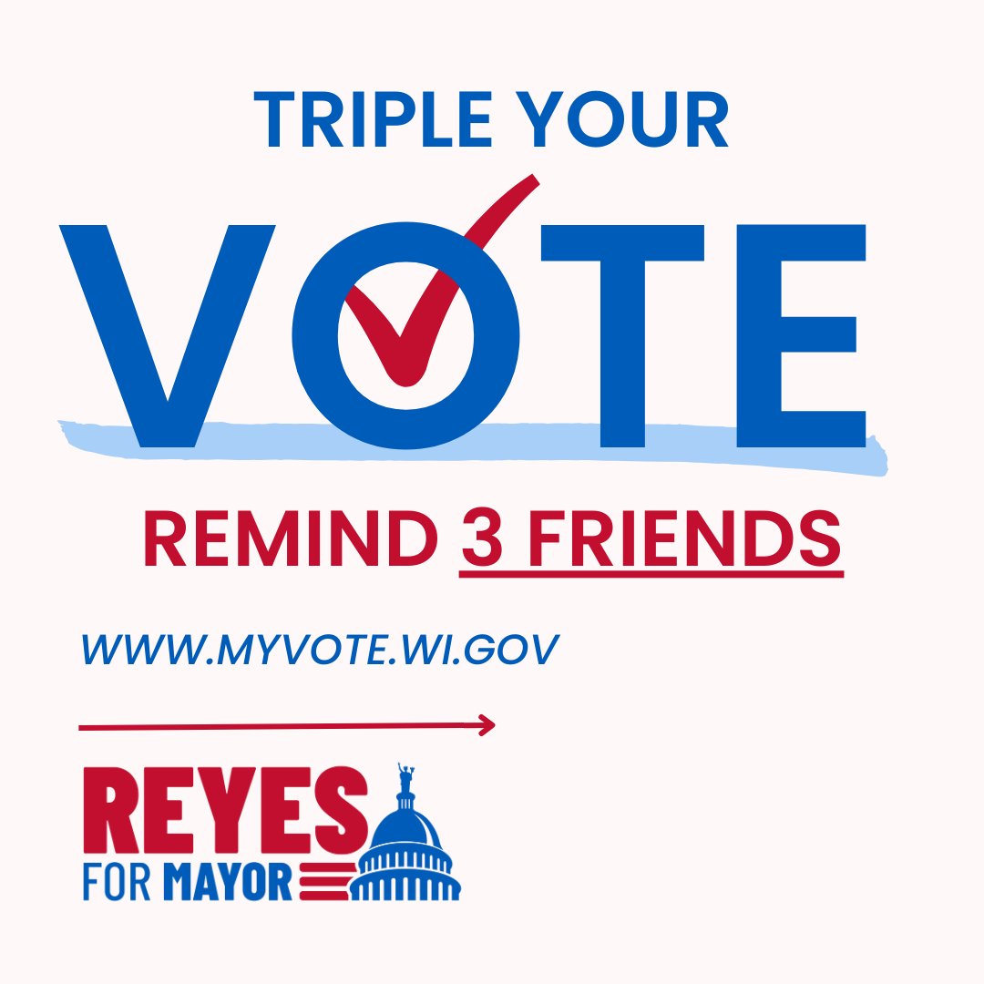 Want to make your support 3x as impactful? Triple your vote! Remind 3 friends to vote for Gloria Reyes on or before April 4th.