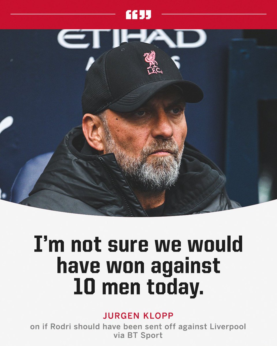 Klopp when asked about Rodri's potential sending off 😬