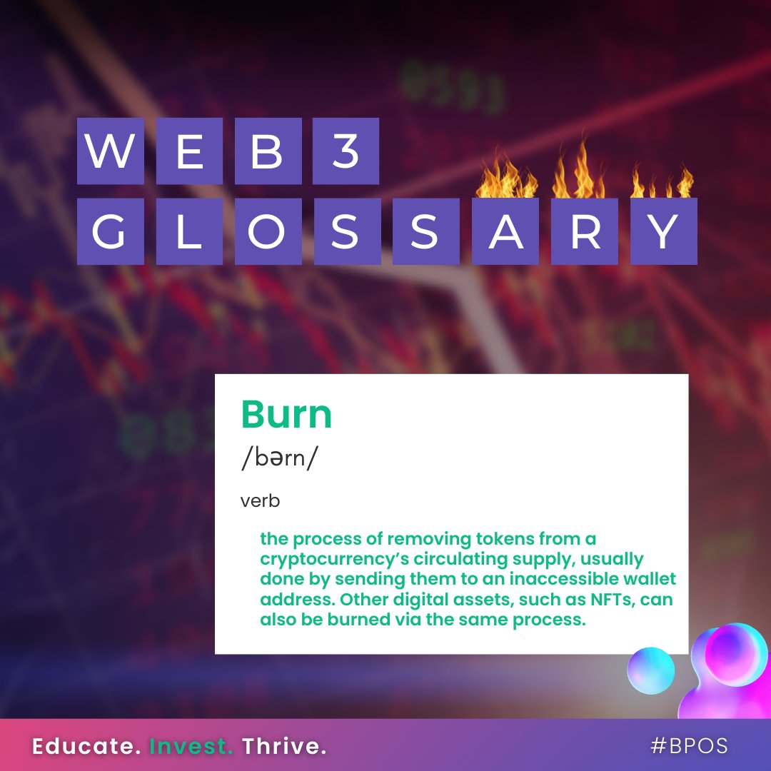 Sending a token to a burn address effectively removes the digital asset from its overall supply, locking it up in the hands of nobody and preventing the asset from ever being traded again.

What crypto slang do you want to learn more about? Shoot your questions 👇

#BPOSEducates