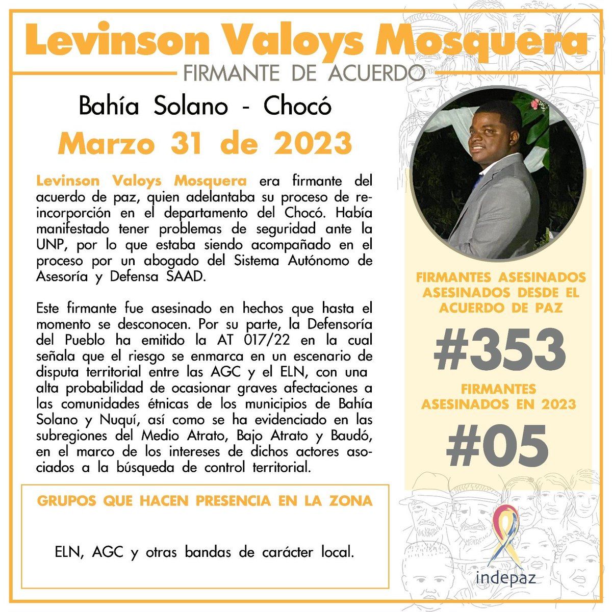 Levinson Valoys Mosquera 31/03/23 Bahía Solano, Chocó Era firmante del  acuerdo de paz, quien adelantaba su proceso de reincorporación en el  departamento del Chocó. Con Levinson Valoys Mosquera van 5 firmantes de