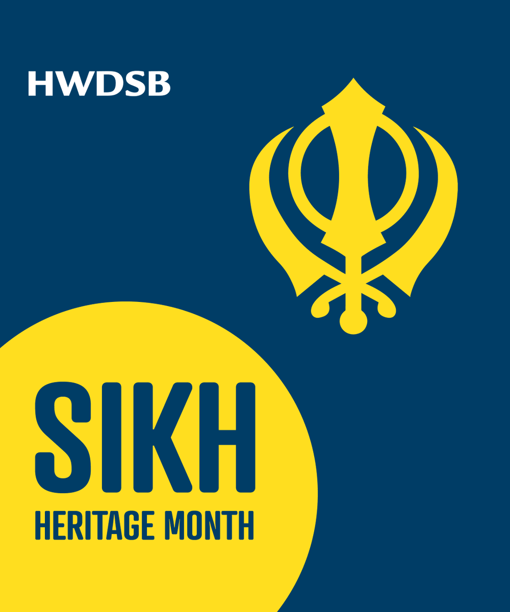 HWDSB's tweet photo. It's the first day of Sikh Heritage Month! In 2013, the Legislative Assembly of Ontario (Bill 52) proclaimed April as Sikh Heritage Month as a way to honour the community's arts, culture, and heritage. https://t.co/ywkK1aneRH