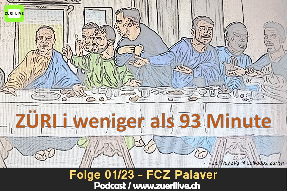 Zuerilive's tweet photo. FCZ Podcast: Züri i weniger als 93 Minute - Folg 01/23 -- FCZ Palaver - https://t.co/XQmtZM7gTZ https://t.co/FwGNzKk9n2