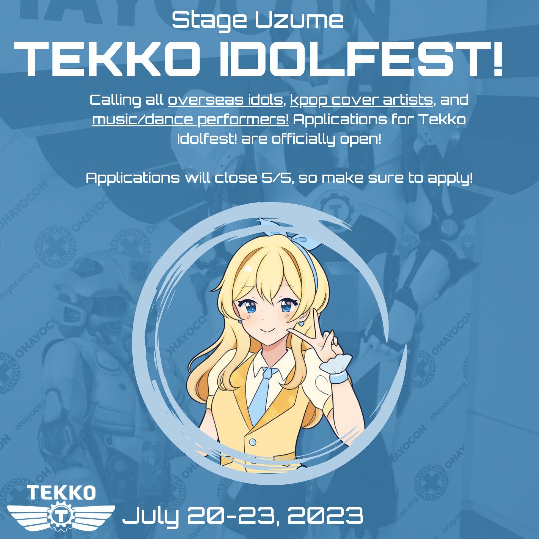 TeamTekko's tweet photo. Calling all overseas idols, kpop cover artists, cosplay idols, and performers alike: after last year's cancellation, Tekko Idolfest! is coming back this year strong! Want to come perform? Rules/regulations and application form in reply! https://t.co/Ui86aoPlcA