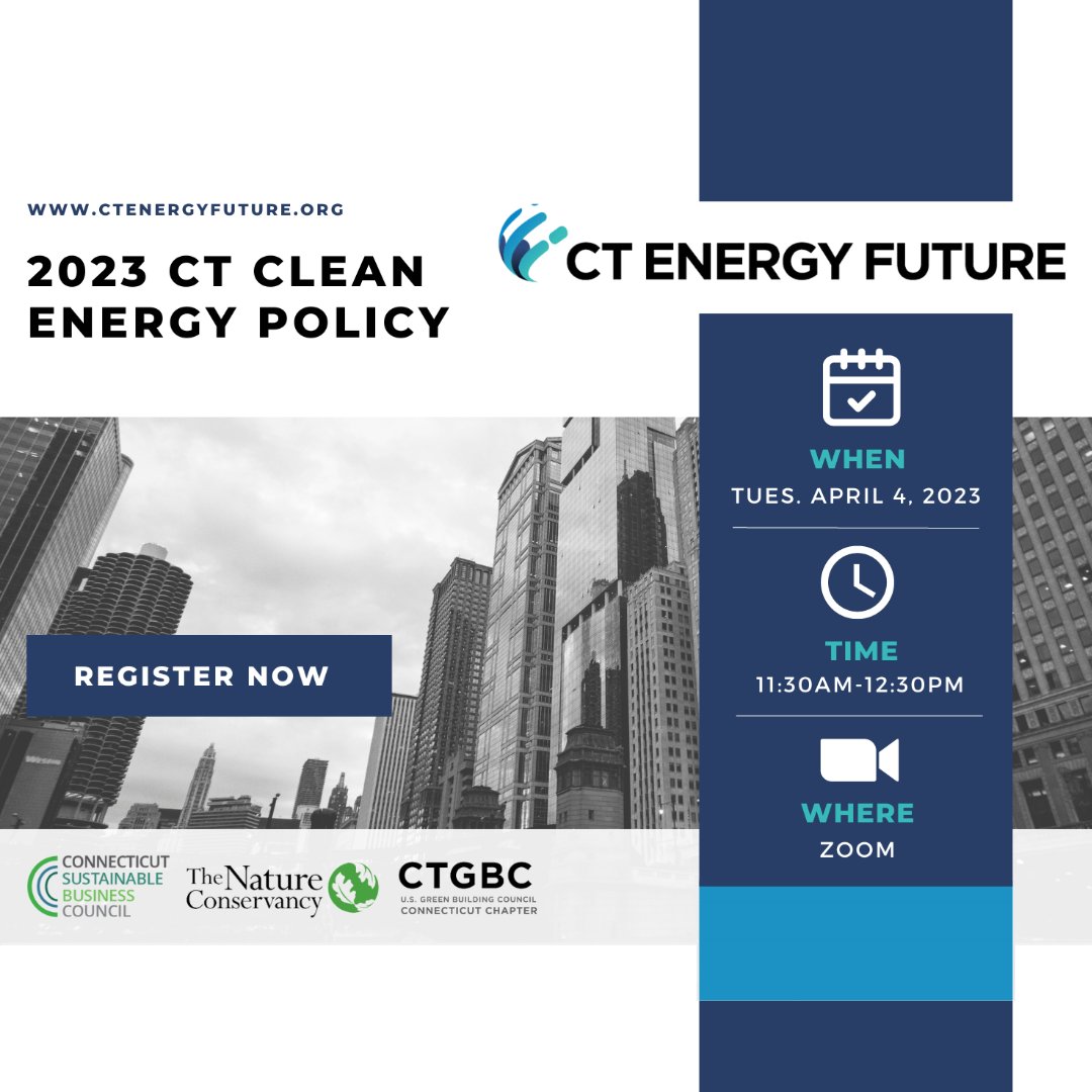 NEXT WEEK | CT Energy Future, 2023 Clean Energy Policy, Your Business Is Invited | virtual | 4 April 11:30 AM | Register &gt; ow.ly/cS3J50NwICe

Join CTGBC, Connecticut Sustainable Business Council and The Nature Conservancy Connecticut!