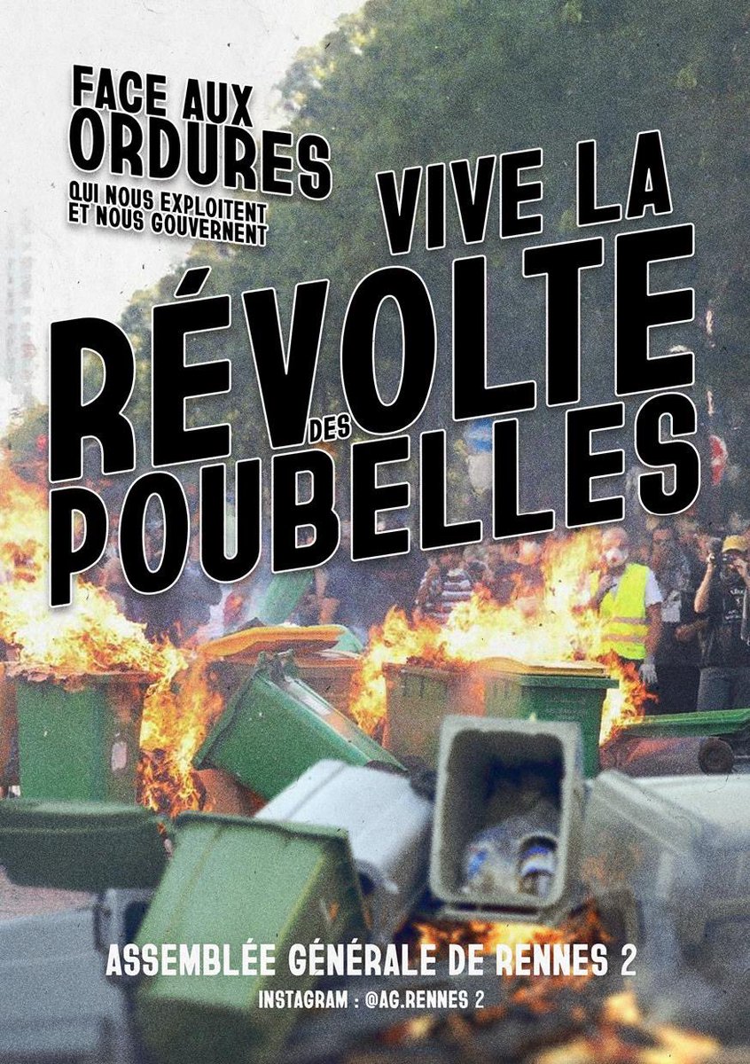 AG_Rennes2's tweet photo. Face aux ordures qui nous exploitent et nous gouvernent, vive la révolte des poubelles ! 

Texte de l’Assemblée Générale de Rennes 2 à lire et diffuser sur votre point de blocage favori ⤵️ https://t.co/D3a3kb4PM7