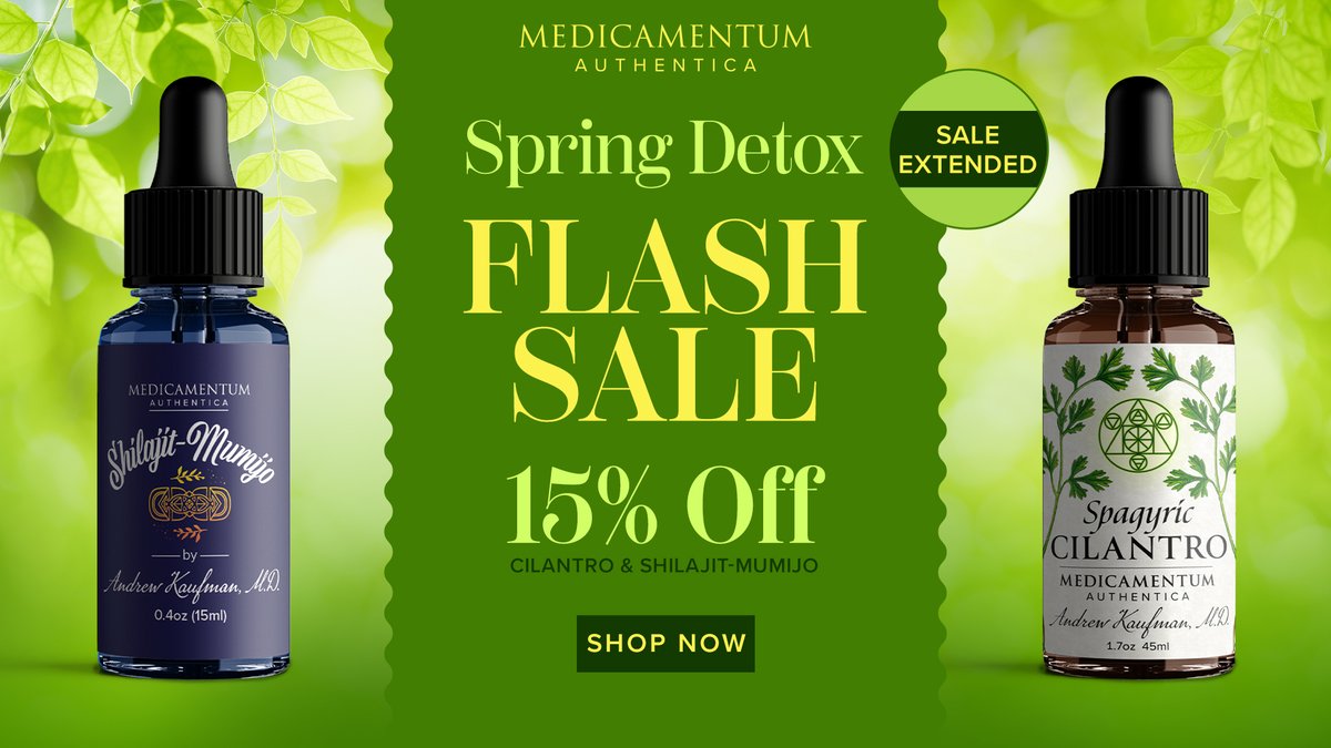 AndrewKaufmanMD's tweet photo. I’ve EXTENDED the Flash Sale for 24 hours!

Shop now to claim this limited-time offer of 15% off  Spagyric Cilantro and Shilajit-Mumijo.
Offer expires April 1 at midnight ⏰
https://t.co/g1baj7atNq

#detox #nature #green #health #springdetox #spring #traceminerals #natural https://t.co/T8SAzwblDx