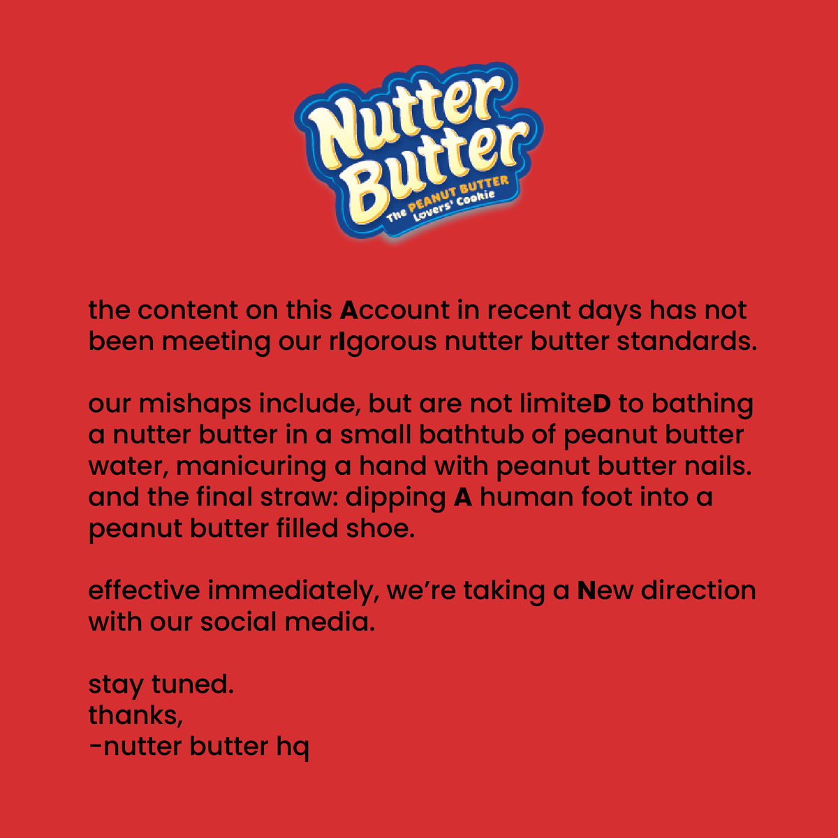 NutterButter's tweet photo. a statement from nutter butter hq https://t.co/xnZfBldj4W