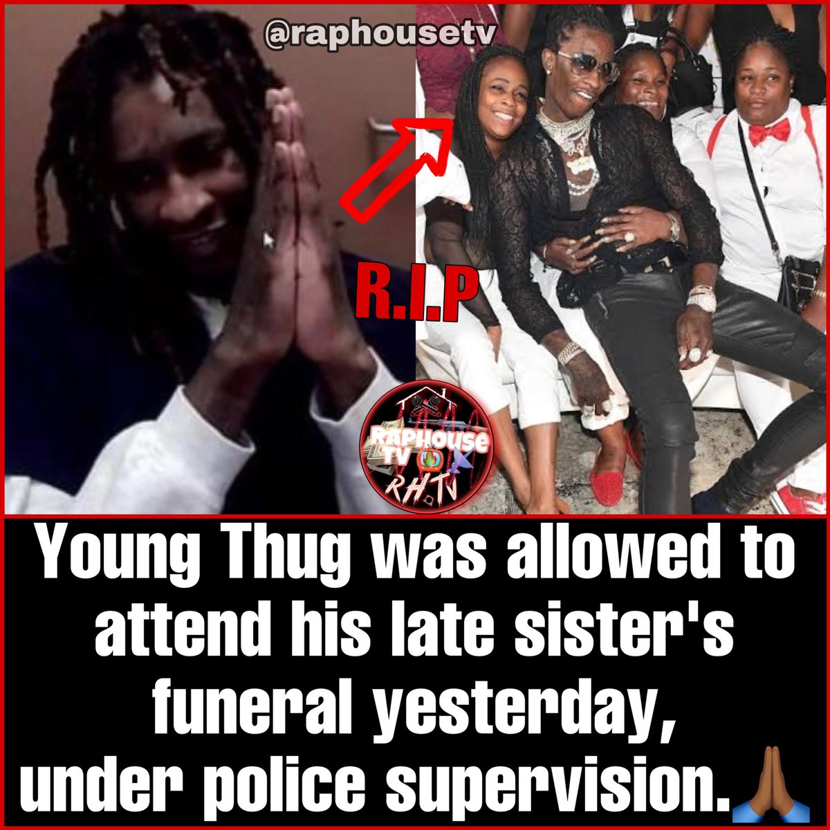 raphousetv2's tweet photo. Young Thug was allowed to attend his late sister's funeral yesterday, under police supervision.🙏🏾 https://t.co/tpmGcWa7Ci