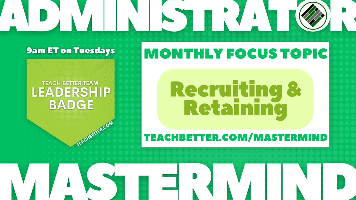 Are you interested in joining our #AdministratorMastermind? Join us next month as we kick off our April theme of Recruiting &amp; Retaining. Earn your badge and certificate by getting involved!  Click the link for more information: TeachBetter.com/Mastermind #TeachBetter #Leadership