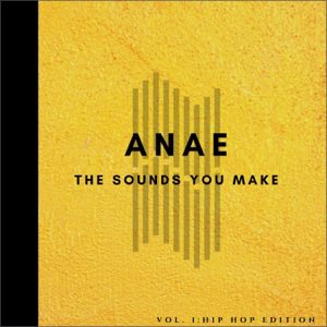 anaebeats's tweet image. The Sounds You Make (Vol. 1 : Hip Hop Edition) - EP by Anae music.apple.com/gb/album/the-s…