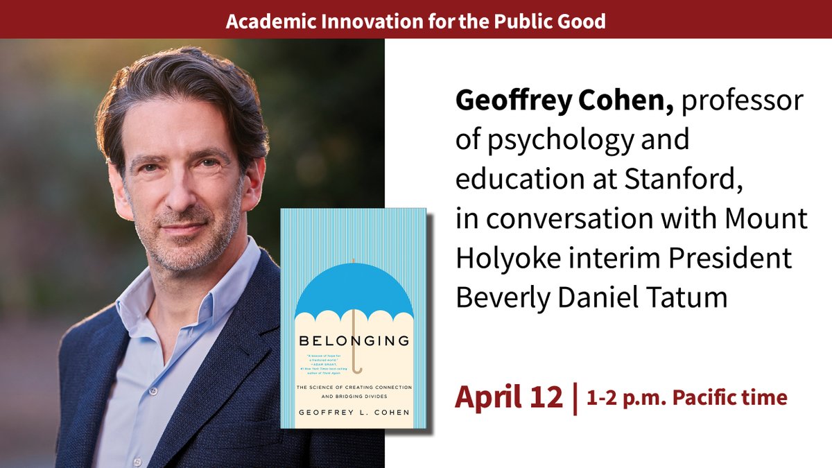 How can all of us work to create environments of belonging & thriving? Join Prof. @GeoffCohen in conversation with @mtholyoke interim Pres. Beverly Daniel Tatum to learn more about the science of creating connection. 4/12 1-2PT @SpelmanCollege @BDTSpelman stanford.io/3G8TCBj