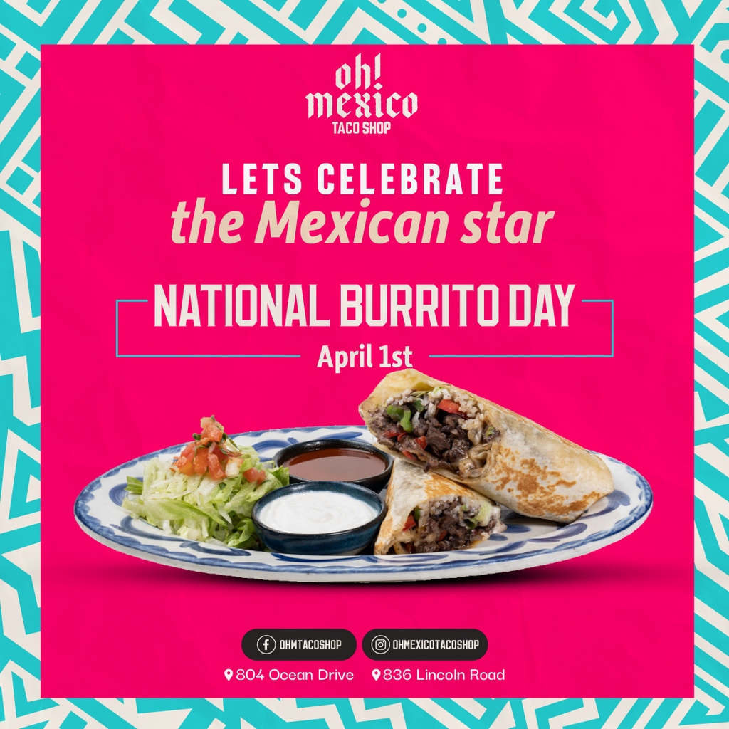 ohmtacoshop's tweet photo. It's celebration time!! 🥳 Join us at any of our locations in #LincolnRoad and #OceanDrive to honor our delicious start! 😏🌯 #NationalBurritoDay #Ohmexicotacoshop #LincolnRoad #OceanDrive https://t.co/4aalsH2uIx