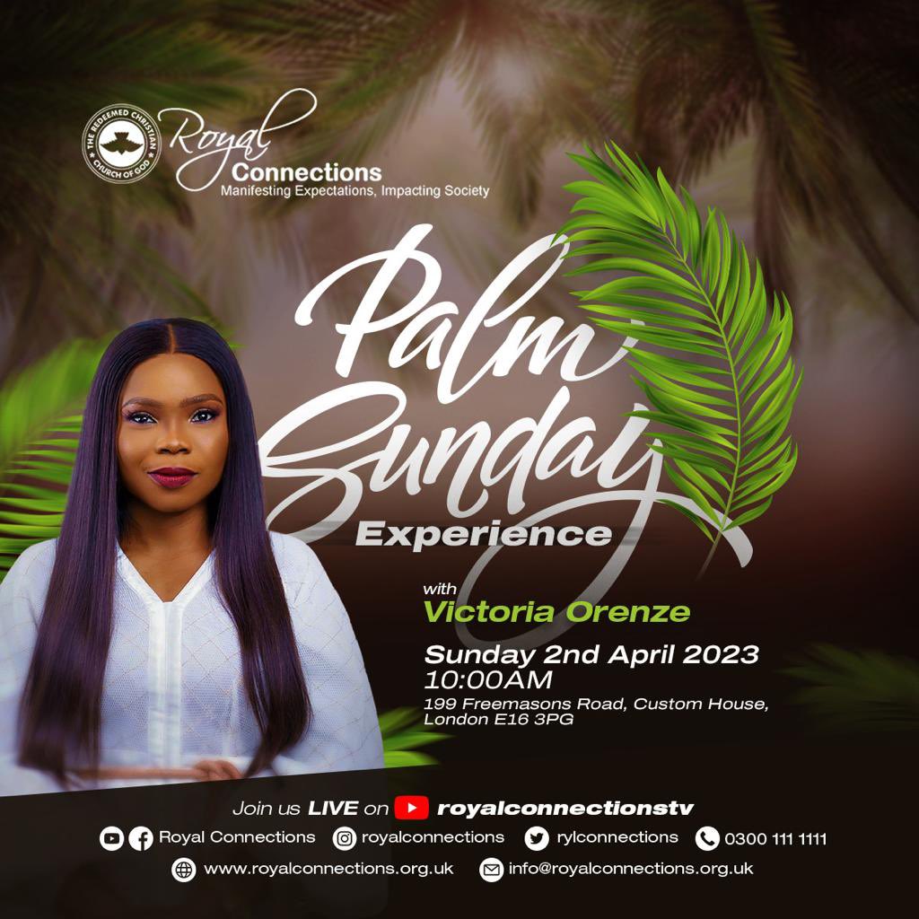 victoriaorenze's tweet photo. Hosanna !  Blessed is He who comes in the name of the Lord .  Let’s fellowship tomorrow  2nd April 2023 at the Palm Sunday  Experience @ RCCG Royal Connections, London from 10 am . 

Join us later tomorrow evening from 5pm for Holyghost Impartation-THE https://t.co/KUsS2PMVoc