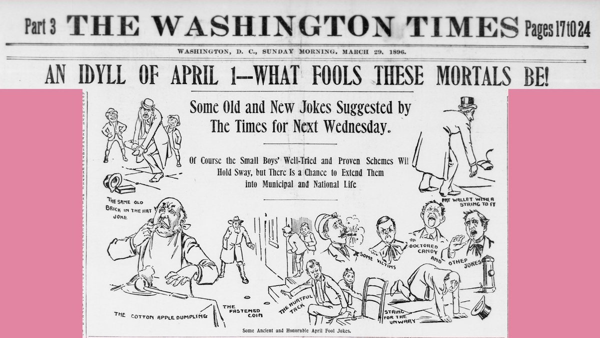 Even in the dignified Gilded Age, pranksters were gonna prank 

'The Washington Times' printed this set of "Ancient and Honorable April Fools Jokes" in 1896 - yet, I have to wonder, how 'honorable' the "old brick in the hat joke" is...

#AprilFoolsDay #GildedAge