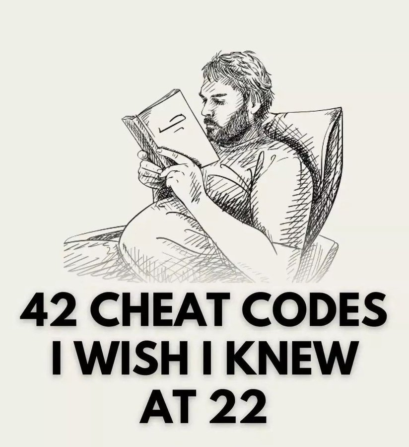 _RoadToSuccess_'s tweet photo. 42 CHEAT CODES I WISH I KNEW AT 22. https://t.co/tsQqbmBg0i