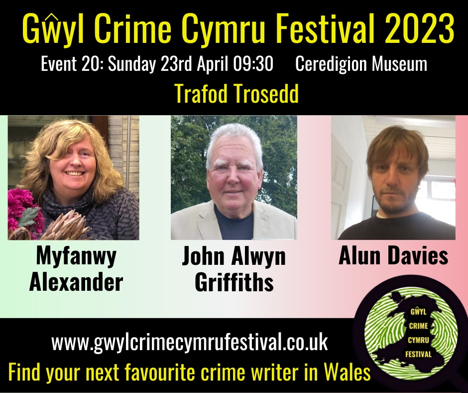 GŵylCrimeCymruFestival (@gwylcrimefest) on Twitter photo Tri awdur profiadol, Myfanwy Alexander <a href="/lodeslan/">Myfanwy Alexander</a>, Alun Davies @trywyddlofrudd a John Alwyn Griffiths yn trafod y manteision a'r pleser i'w gael o ysgrifennu trosedd ar gyfer darllenwyr Cymraeg eu hiaith. Mwy o fanylion yma ticketsource.co.uk/gwylcrimecymru… Tri awdur profiadol, Myfanwy Alexander <a href="/lodeslan/">Myfanwy Alexander</a>, Alun Davies @trywyddlofrudd a John Alwyn Griffiths yn trafod y manteision a'r pleser i'w gael o ysgrifennu trosedd ar gyfer darllenwyr Cymraeg eu hiaith. Mwy o fanylion yma ticketsource.co.uk/gwylcrimecymru…