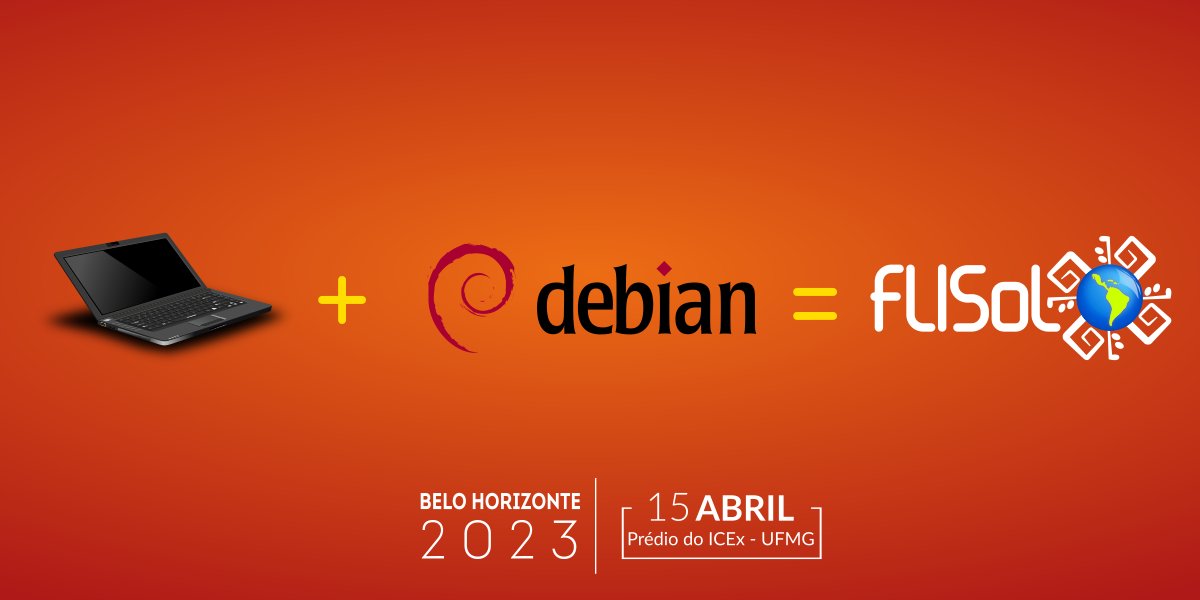 Se tem FLISOL, tem Debian :-) Dia 15 de abril na UFMG em Belo Horizonte. bh.flisol.org.br