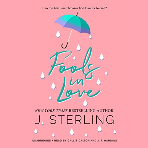 Happy Audio Release Day! Fools in Love By @authorjsterling Narrated by @CallieDalton7 and @HardingVoice