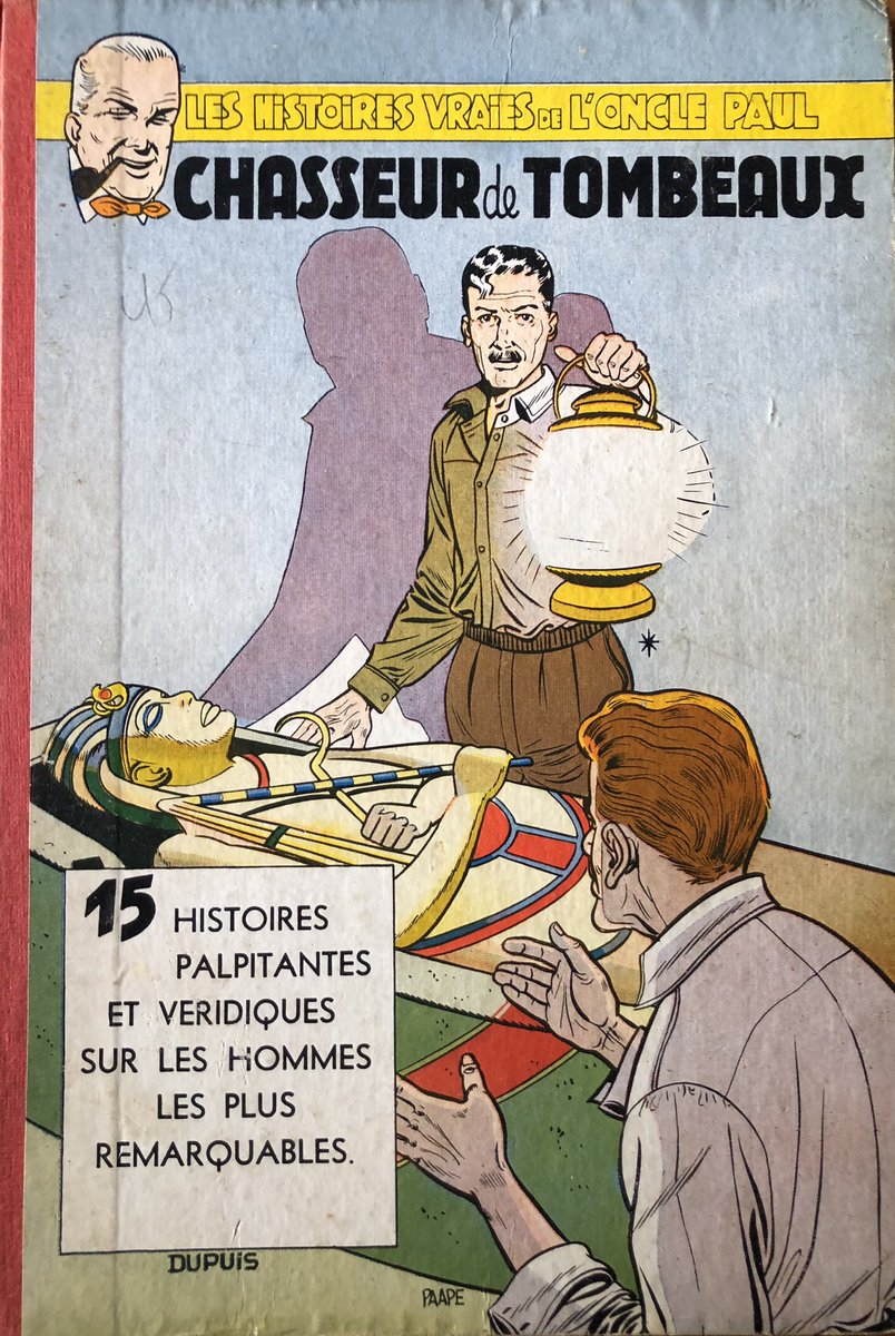 JeanTrullemans's tweet photo. La découverte du jour. Fabuleuse trouvaille. Oncle Paul (les Histoires Vraies de l') - Chasseurs de Tombeaux - Dupuis. Très rare édition originale cartonnée de 1955.
Chasseurs de tombeaux est le tome 12 de la série les histoires vraies de l'Oncle Paul. https://t.co/1Tzm4kS3T9