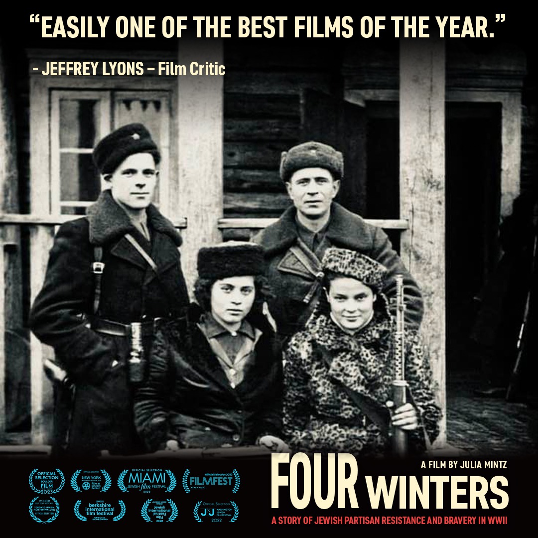 FOUR WINTERS: A Story of Jewish Partisans’ Resistance &amp; Bravery During WWII

Playing until Sunday, April 2nd in:

TORONTO, CANADA @hotdocscinema
hotdocs.ca/whats-on/films…

COLUMBUS, OHIO
THE GATEWAY FILM CENTER 
tinyurl.com/4WintersGateway