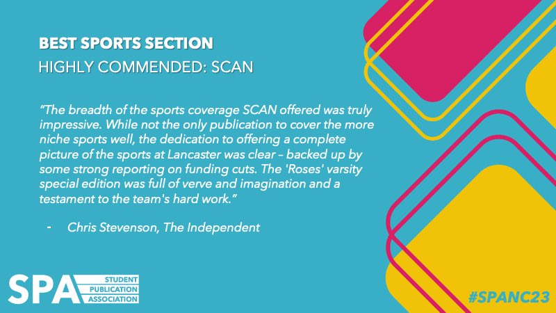 Now for our highly commended whose breadth of coverage was “truly impressive”, with their varsity edition in particular being full of “verve and imagination” - congrats to <a href="/SCANLU/">SCAN</a> #SPANC23