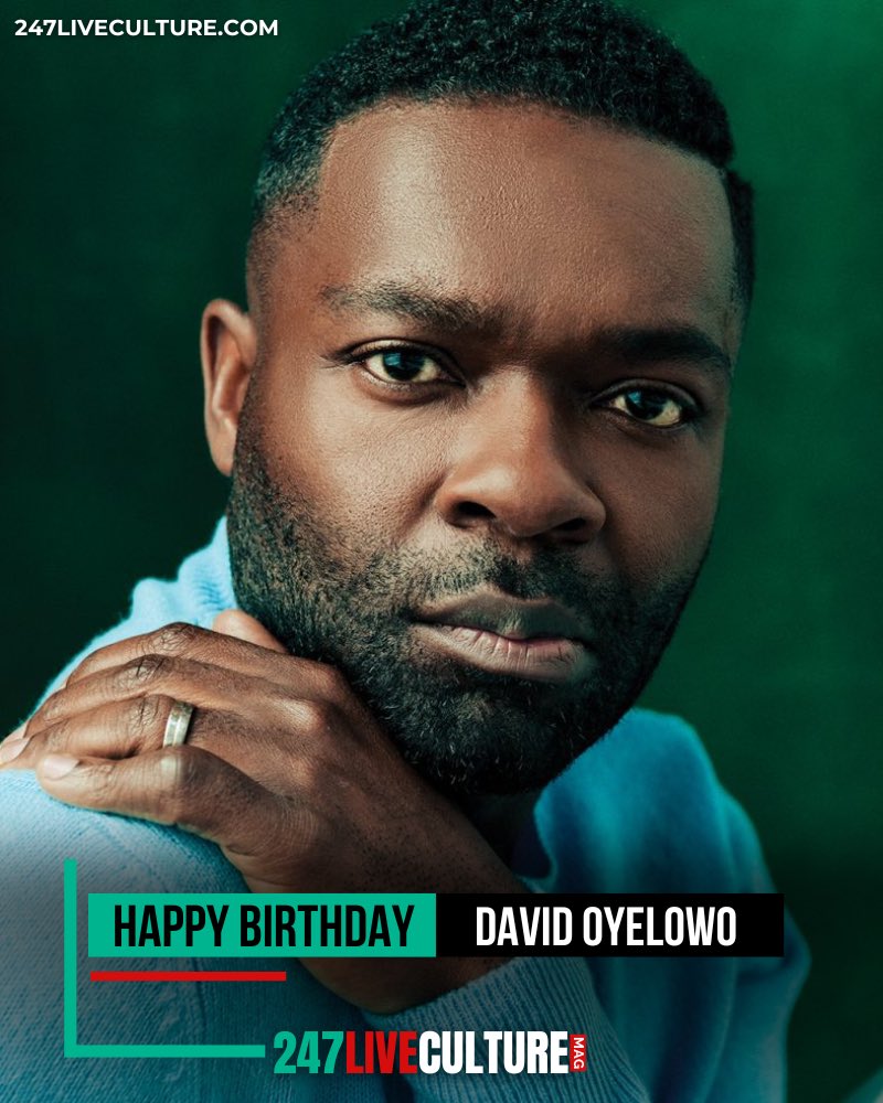 Happy birthday David Oyelowo, 47! 