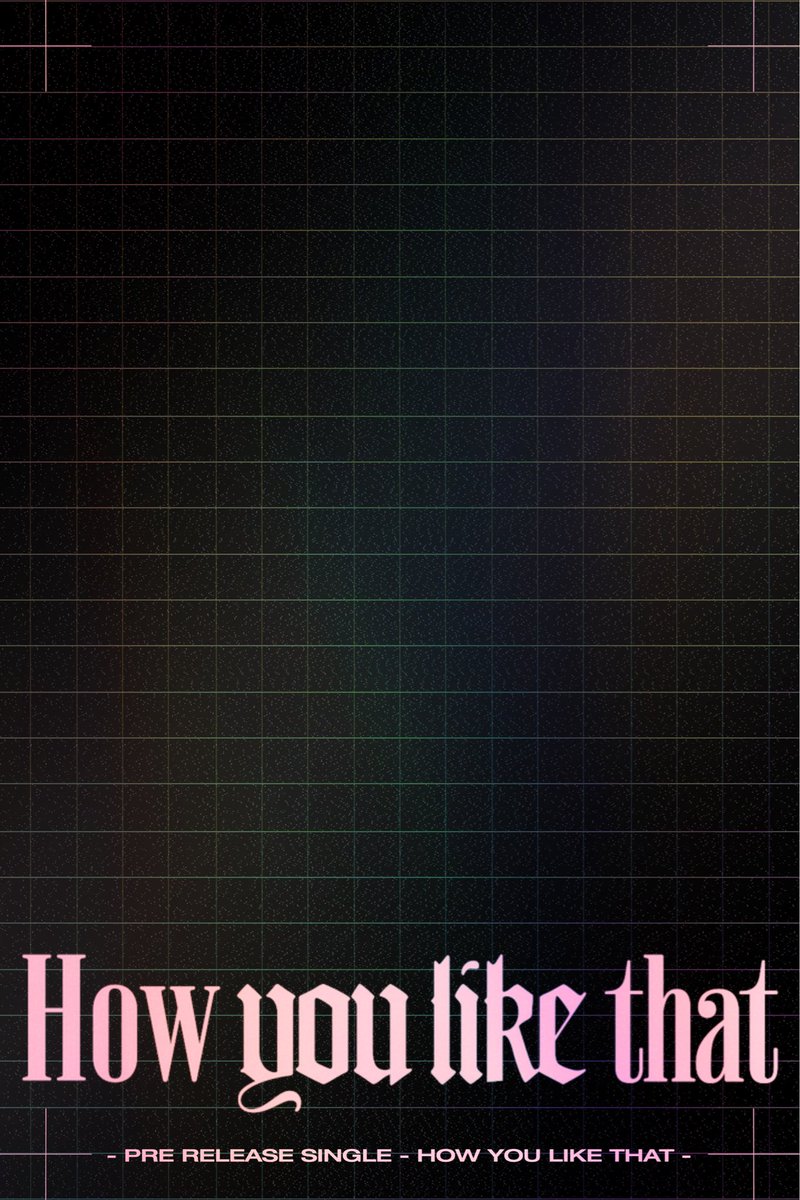 CUPIDrbIx's tweet photo. ‘HOW YOU LIKE THAT’ Pre Release Single, Special Edition 

[FRONT, BACK] https://t.co/HjHnvQrSa6