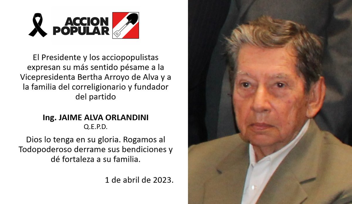 El Presidente <a href="/MesiasGuevara/">Mesías Guevara</a> y los acciopopulistas expresan su más sentido pésame a la Vicepresidenta Bertha Arroyo de Alva y a la familia del correligionario y fundador del partido
Ing JAIME ALVA ORLANDINI
Q.E.P.D
El Ing Jaime Alva fue fundador del Frente Nacional de Juventudes