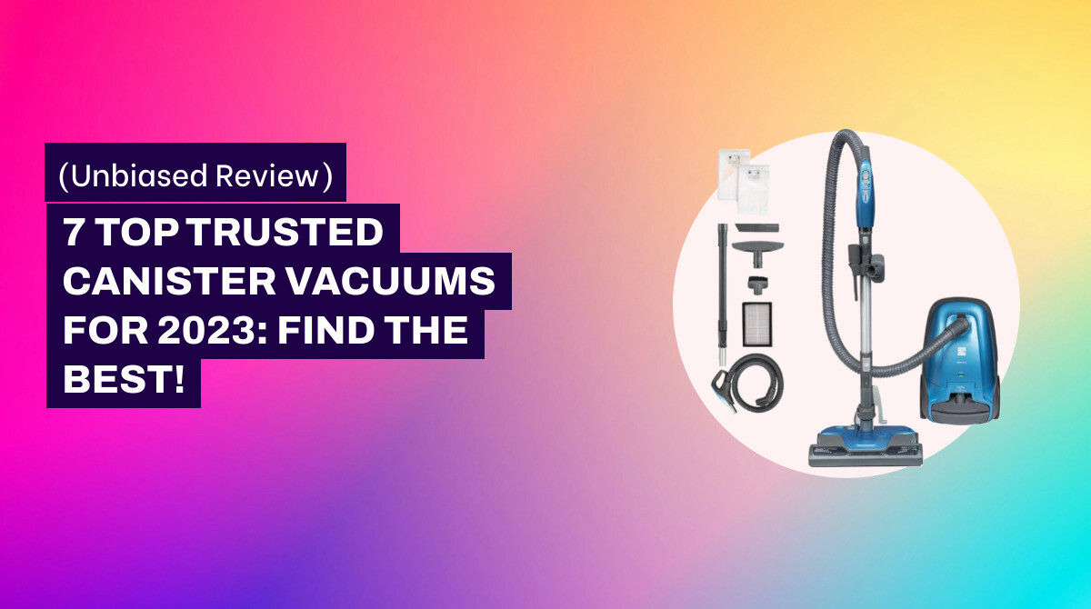 🤔 Looking to find the best canister vacuums for 2023? Check out this article! 🔗 trustedreview.net/articles/top-t… 

It's packed with 7 top trusted canister vacuums to help you make the best decision for your home cleaning needs! 🧹 #vacuumcleaners #anistervacuums #2023