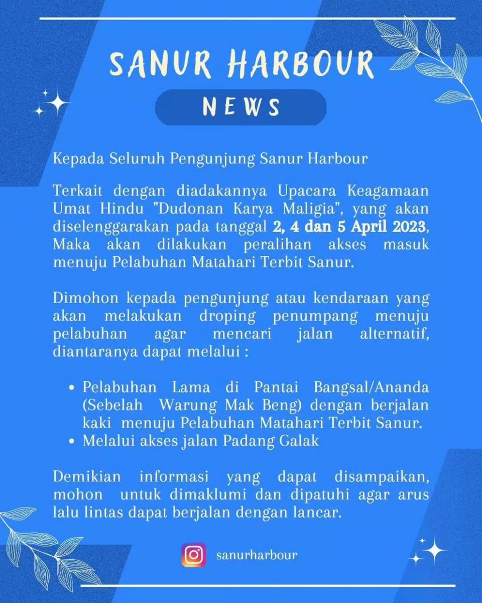 Serangkaian dengan akan dilaksanakannya upacara keagamaan umat Hindu, Dudonan Karya Maligia pada tanggal 2, 4, dan 5 April 2023, maka akses masuk ke Pelabuhan Matahari Terbit Sanur akan dialihkan sementara. 

📷 @sanurharbour